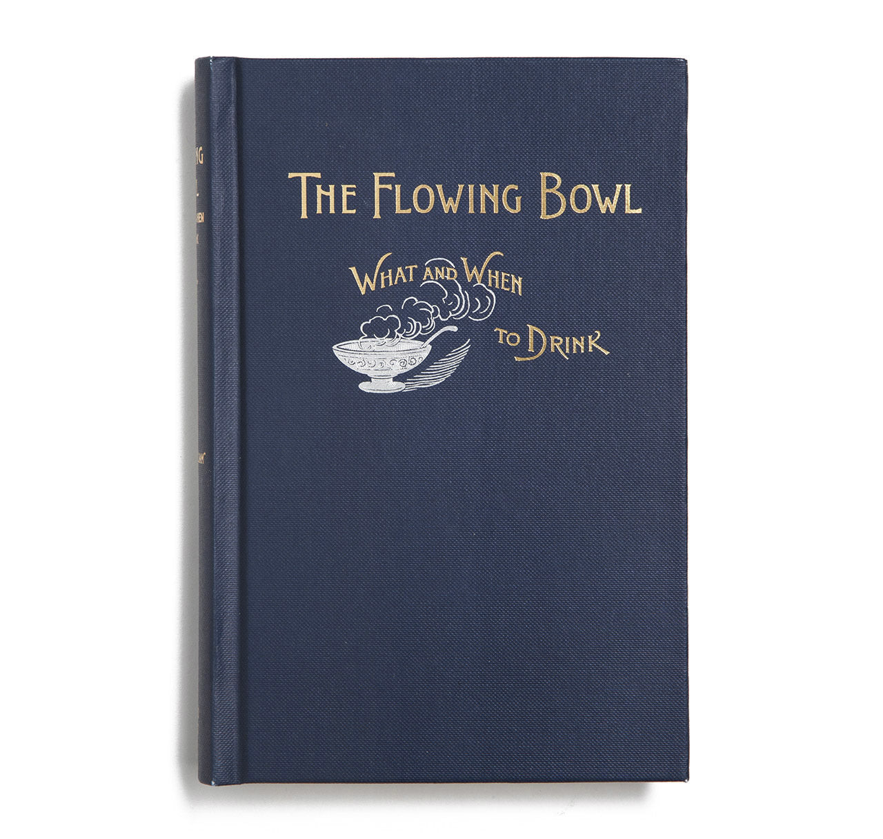 The Flowing Bowl by The Only William