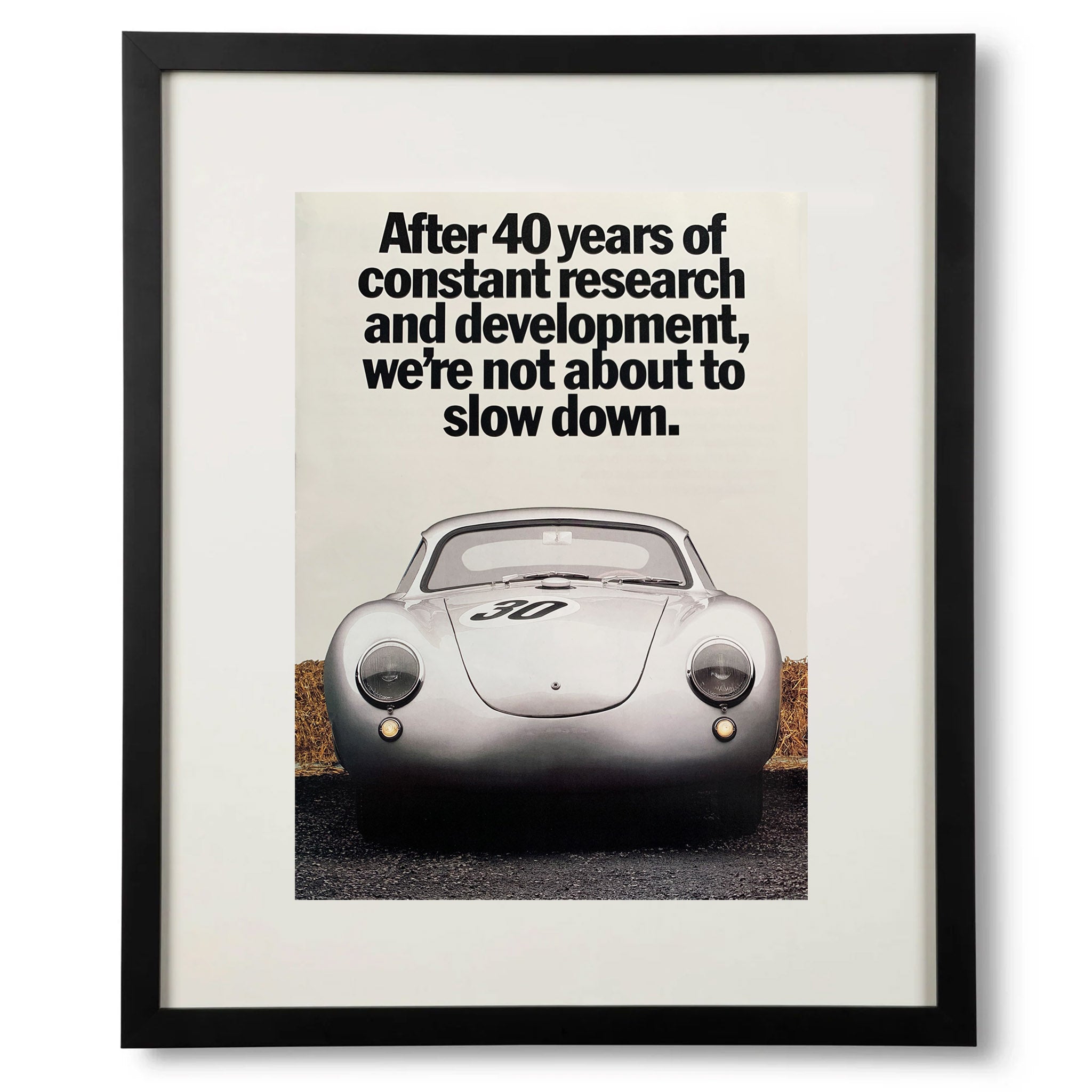 Framed Porsche After 40 Years of Constant Research & Development Advertisement