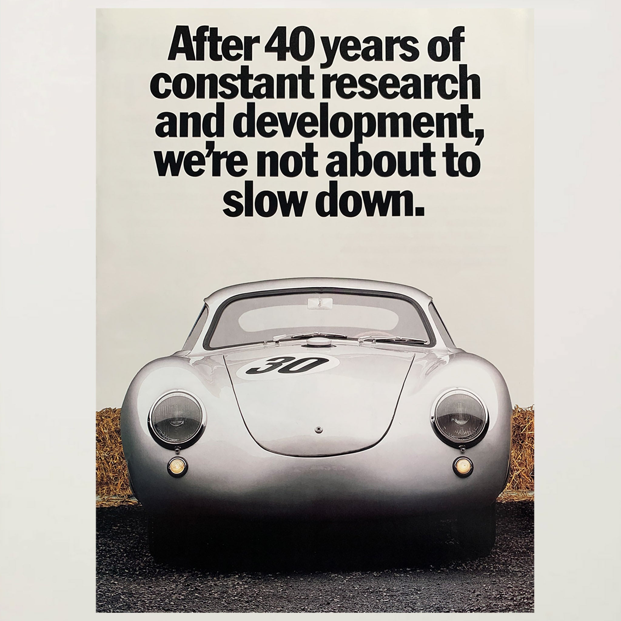 Framed Porsche After 40 Years of Constant Research & Development Advertisement