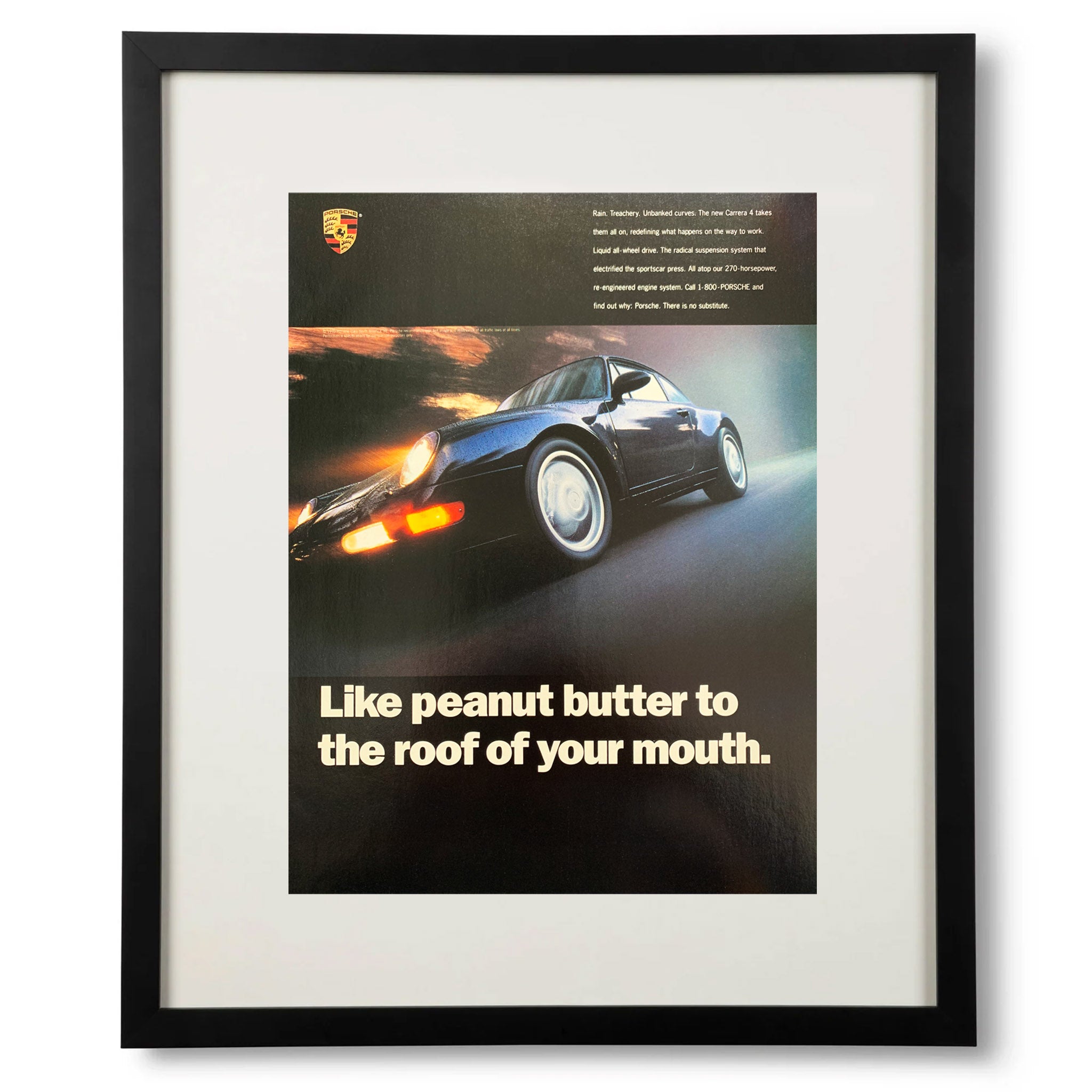 Framed Porsche 911 Carrera Like Peanut Butter on the Roof of Your Mouth Ad